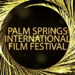 ‘Palm Springs Film Festival’ has been cancelled for 2022