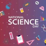 National Science Day 2022: Here’s everything you need to know about this day