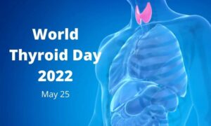 World Thyroid Day 2023 : Know What Is Hypothyroidism? and everything about thyroid diseases