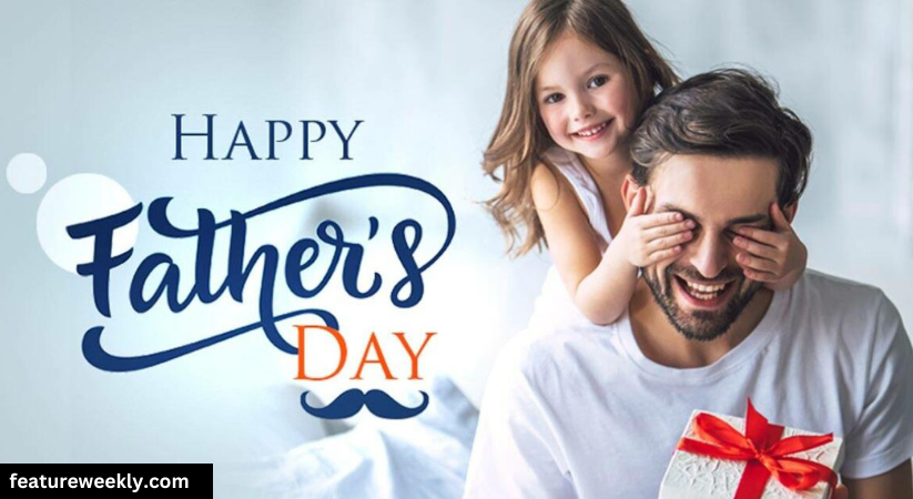 Happy Father’s Day: Everything You Need To Know About This Day