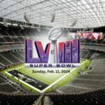2024 Super Bowl: All You Need to Know – Date, How To Watch and More
