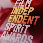 How to Watch the Livestream of 2024 Film Independent Spirit Awards