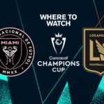 LAFC vs. Inter Miami – Concacaf Champions Cup 2025 Live