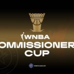What Is the WNBA Commissioner’s Cup? Format, History & Winners